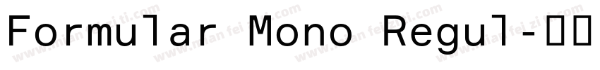 Formular Mono Regul字体转换